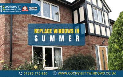 Top 3 Benefits Of Replacing Your Windows During Summer