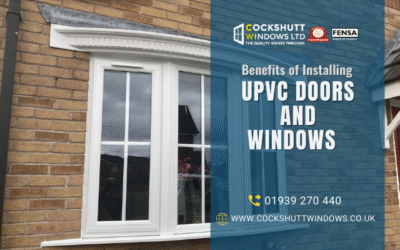 5 Reasons To Install UPVC Doors and Windows